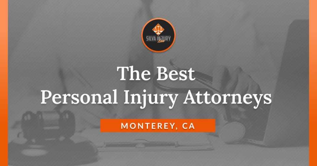 Best Monterey personal injury lawyers