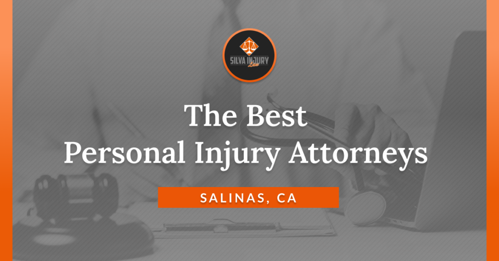 Best Salinas personal injury lawyers