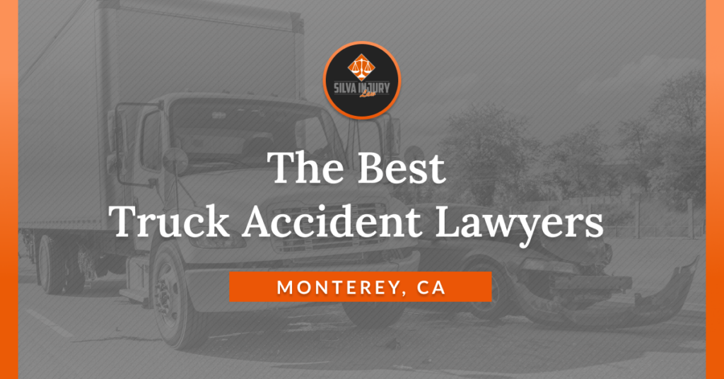 Best Monterey truck accident lawyers