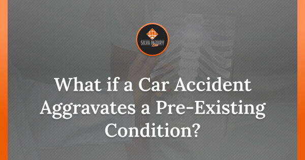 Car accident aggravated pre-existing condition