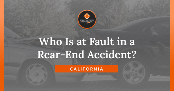 who is at fault in a rear end collision in California